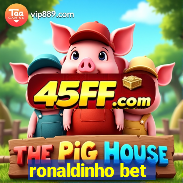 ronaldinho bet